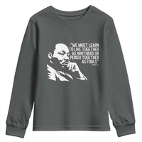 Martin Luther King Jr Youth Sweatshirt We Must Learn to Live Together as Brothers MLK Quote - Wonder Print Shop