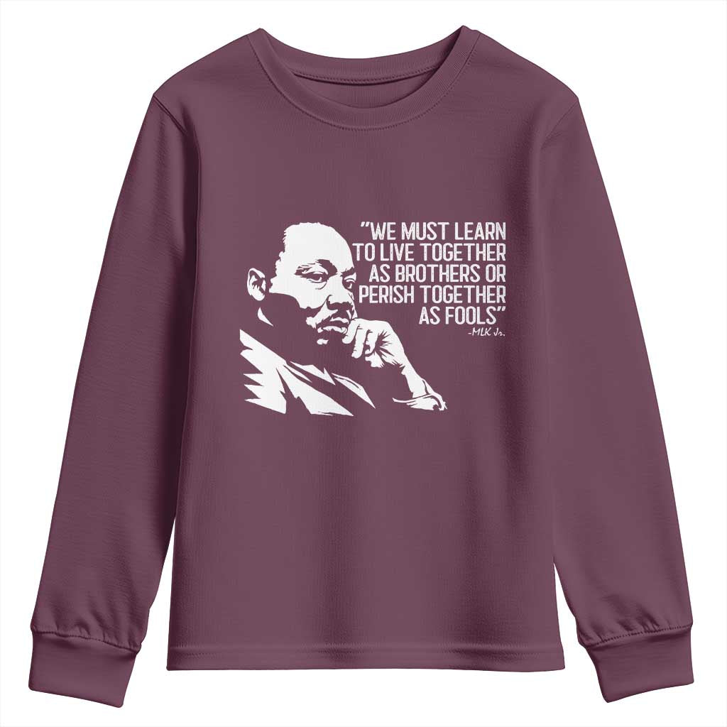 Martin Luther King Jr Youth Sweatshirt We Must Learn to Live Together as Brothers MLK Quote - Wonder Print Shop