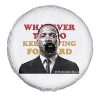 Martin Luther King Jr Spare Tire Cover Whatever You Do Keep Moving Forward - Wonder Print Shop