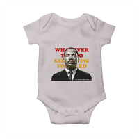 Martin Luther King Jr Baby Onesie Whatever You Do Keep Moving Forward - Wonder Print Shop