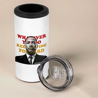 Martin Luther King Jr 4 in 1 Can Cooler Tumbler Whatever You Do Keep Moving Forward - Wonder Print Shop