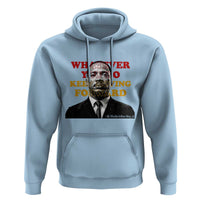 Martin Luther King Jr Hoodie Whatever You Do Keep Moving Forward - Wonder Print Shop