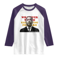 Martin Luther King Jr Raglan Shirt Whatever You Do Keep Moving Forward - Wonder Print Shop