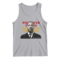 Martin Luther King Jr Tank Top Whatever You Do Keep Moving Forward - Wonder Print Shop