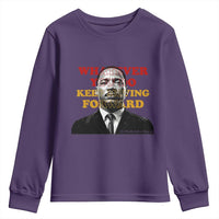 Martin Luther King Jr Youth Sweatshirt Whatever You Do Keep Moving Forward - Wonder Print Shop