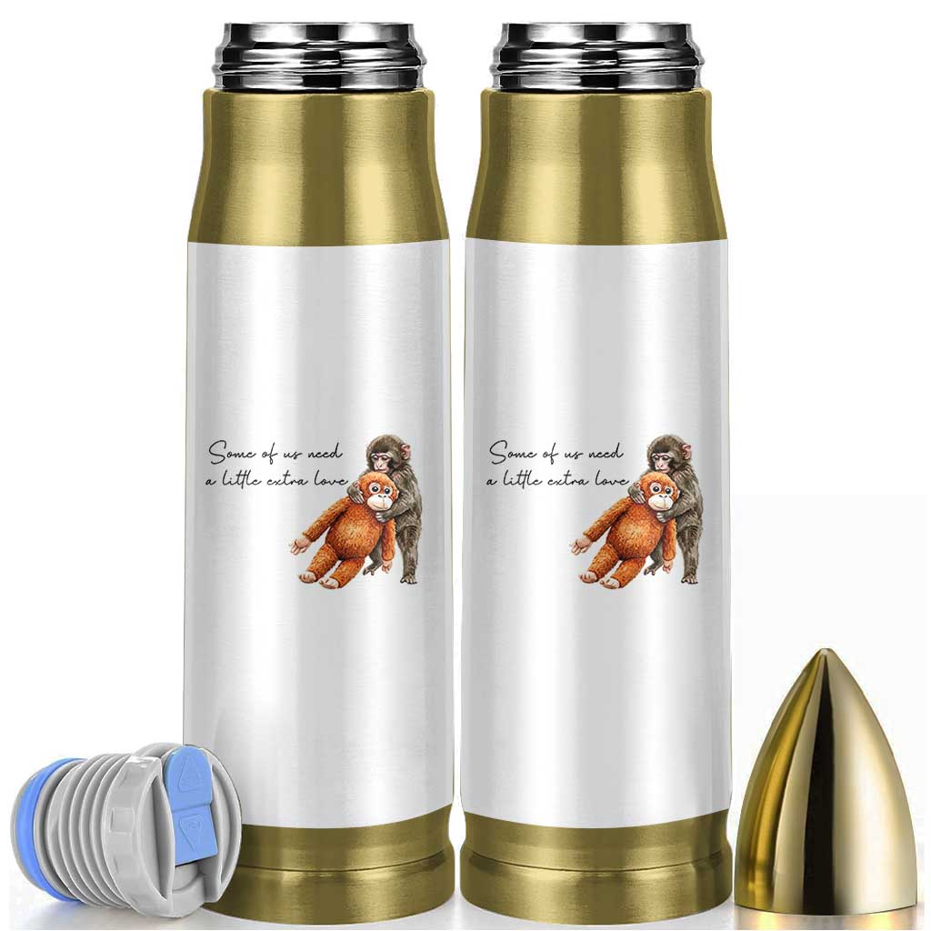 Punch Mokey Bullet Tumbler Some Of Us Need a Little Extra Love