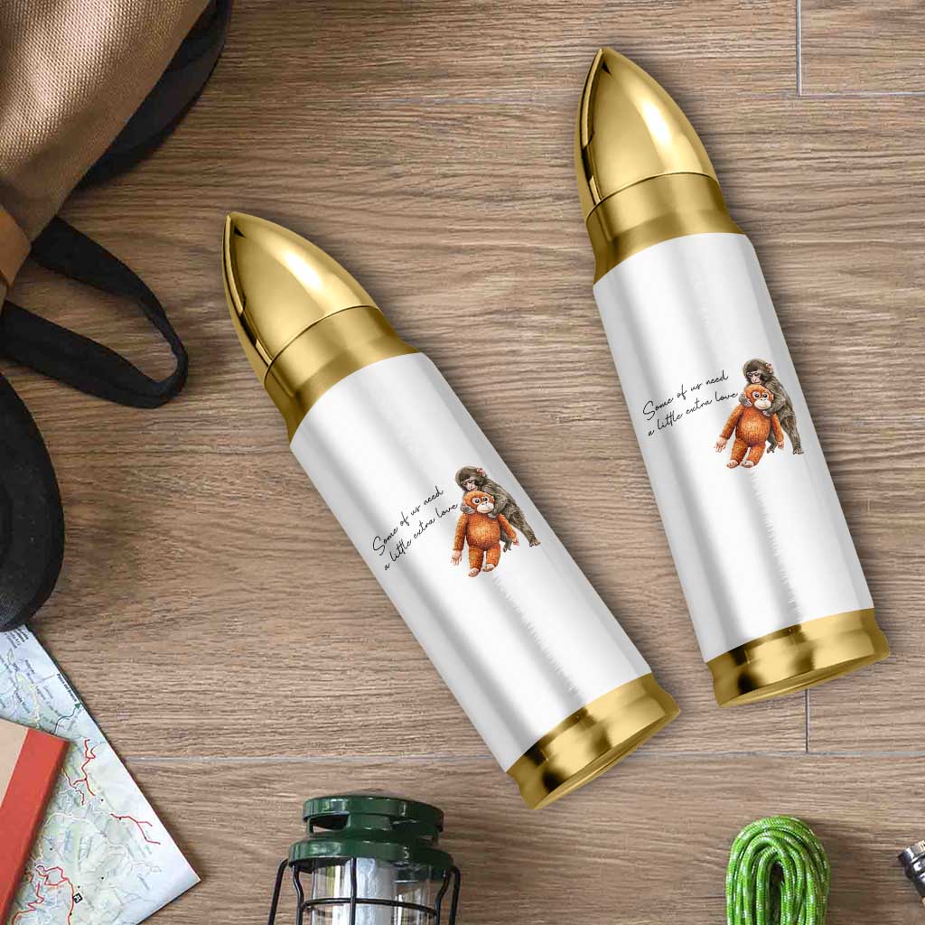 Punch Mokey Bullet Tumbler Some Of Us Need a Little Extra Love
