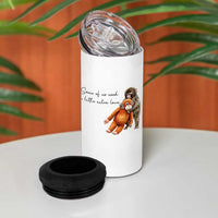 Punch Mokey 4 in 1 Can Cooler Tumbler Some Of Us Need a Little Extra Love
