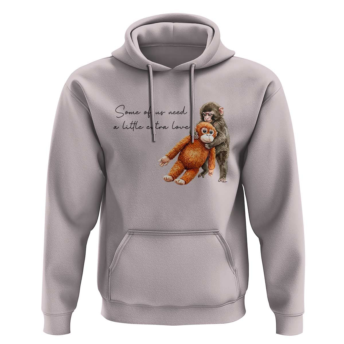 Punch Mokey Hoodie Some Of Us Need a Little Extra Love