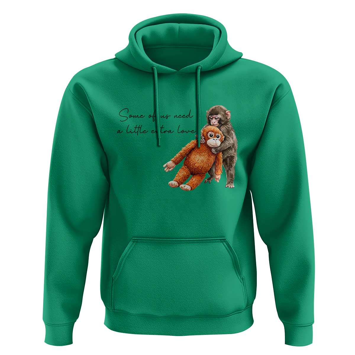 Punch Mokey Hoodie Some Of Us Need a Little Extra Love