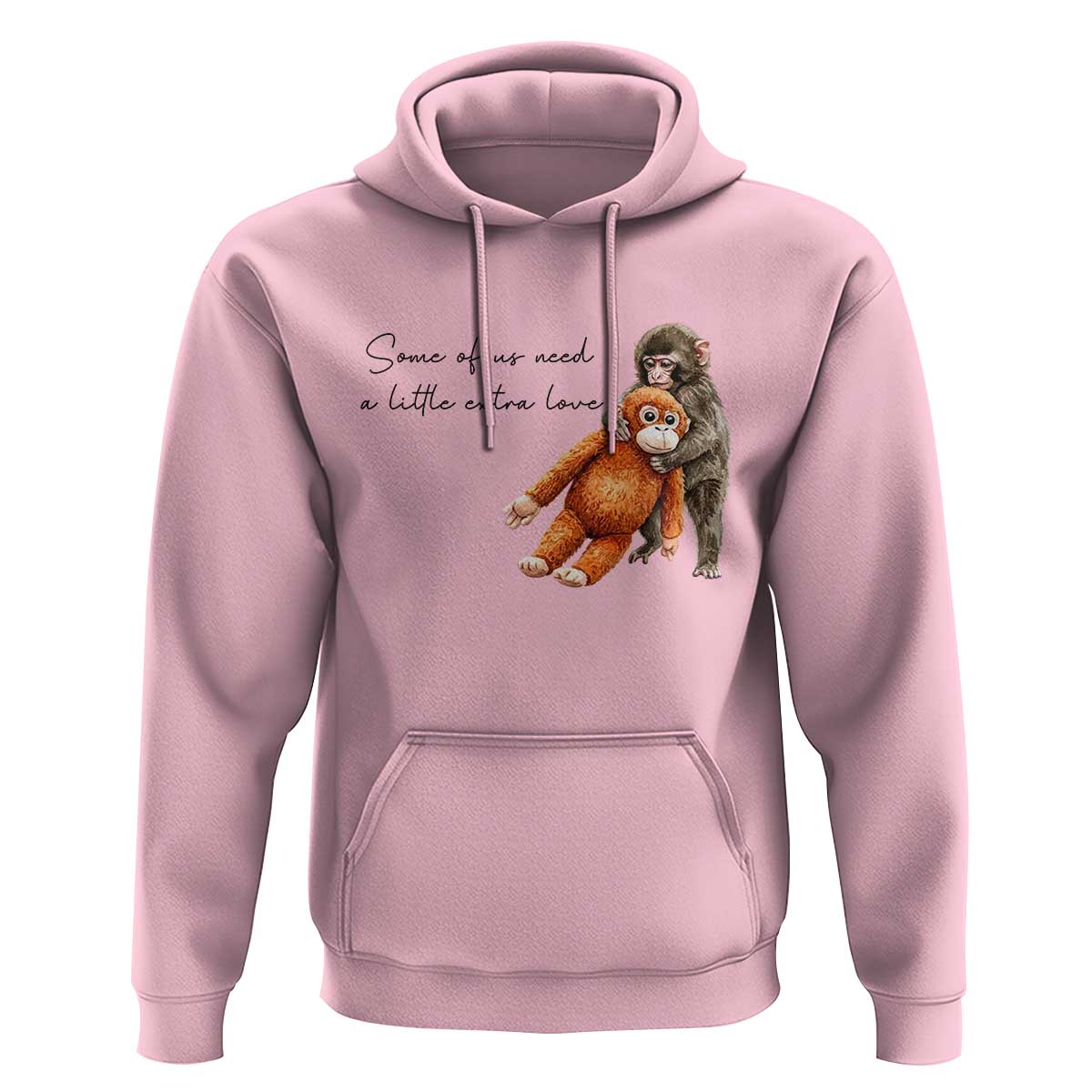 Punch Mokey Hoodie Some Of Us Need a Little Extra Love
