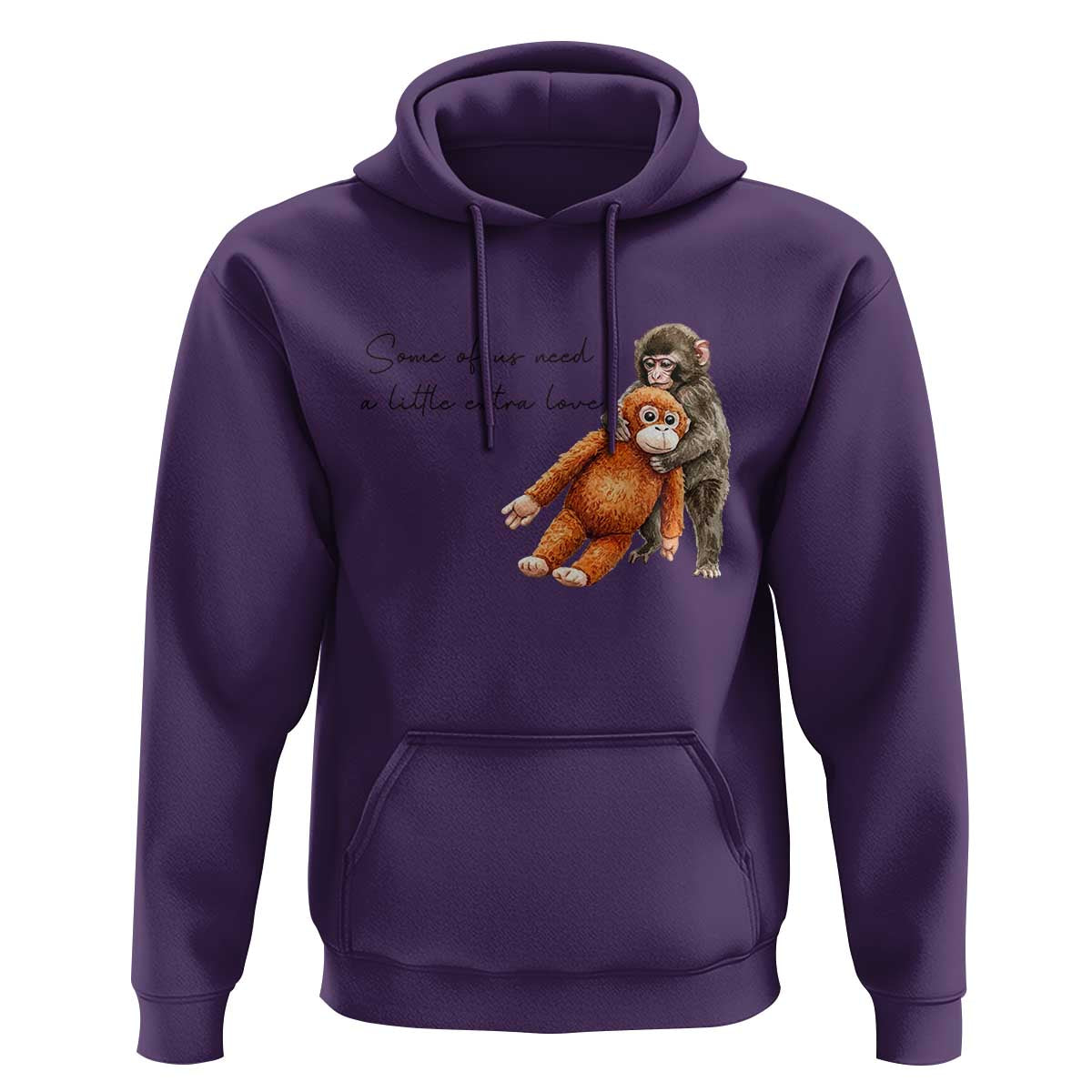 Punch Mokey Hoodie Some Of Us Need a Little Extra Love