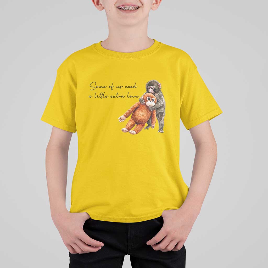Punch Mokey T Shirt For Kid Some Of Us Need a Little Extra Love