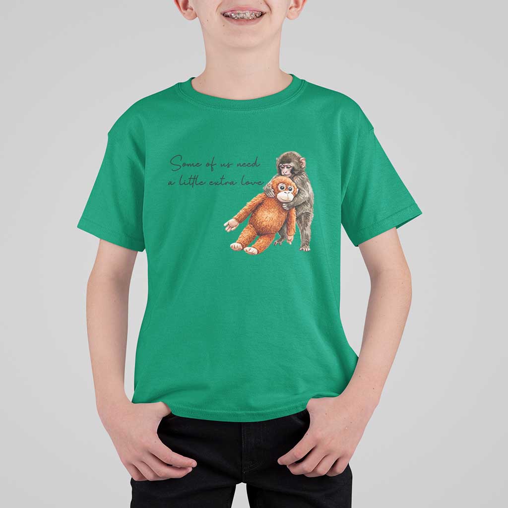 Punch Mokey T Shirt For Kid Some Of Us Need a Little Extra Love