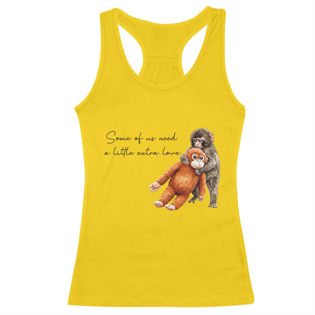 Punch Mokey Racerback Tank Top Some Of Us Need a Little Extra Love