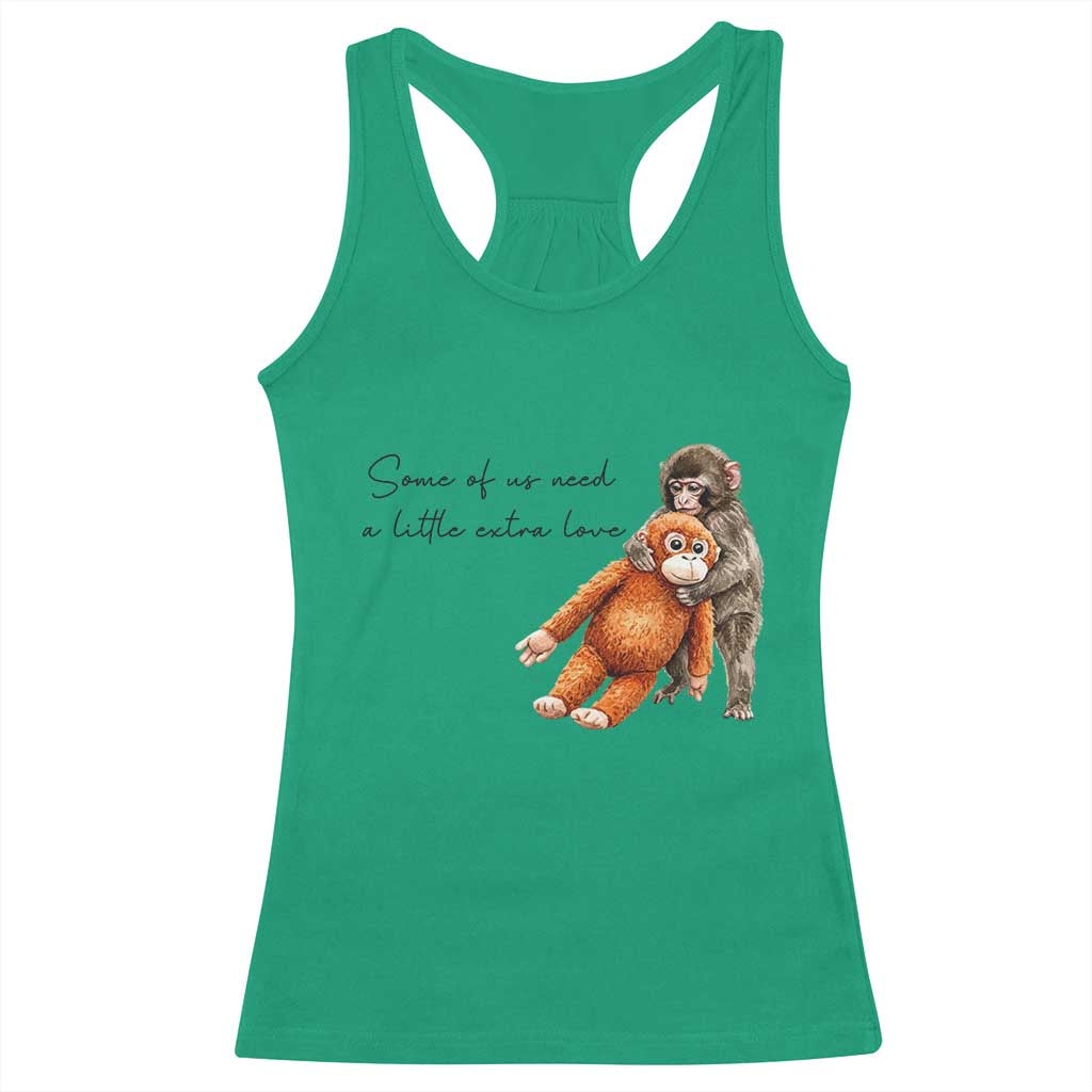 Punch Mokey Racerback Tank Top Some Of Us Need a Little Extra Love