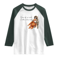 Punch Mokey Raglan Shirt Some Of Us Need a Little Extra Love