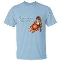 Punch Mokey T Shirt Some Of Us Need a Little Extra Love