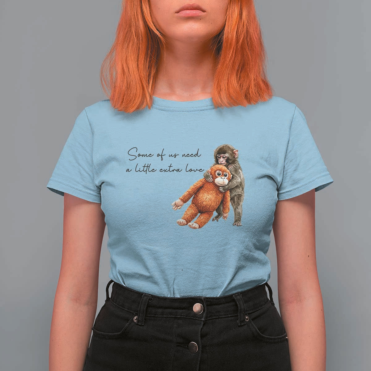 Punch Mokey T Shirt For Women Some Of Us Need a Little Extra Love