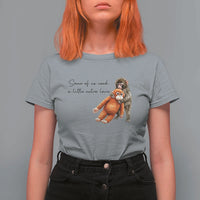Punch Mokey T Shirt For Women Some Of Us Need a Little Extra Love