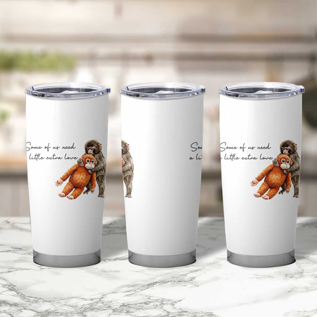 Punch Mokey Tumbler Cup Some Of Us Need a Little Extra Love