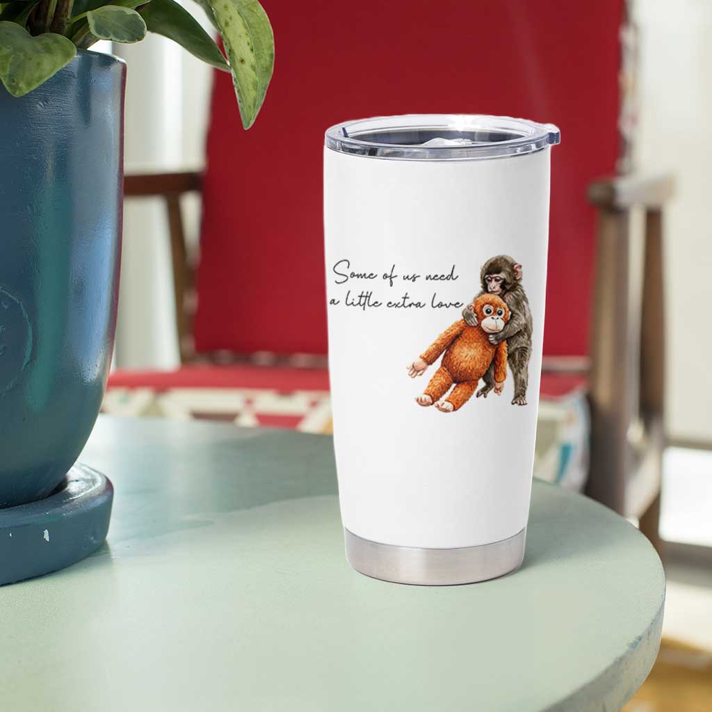 Punch Mokey Tumbler Cup Some Of Us Need a Little Extra Love