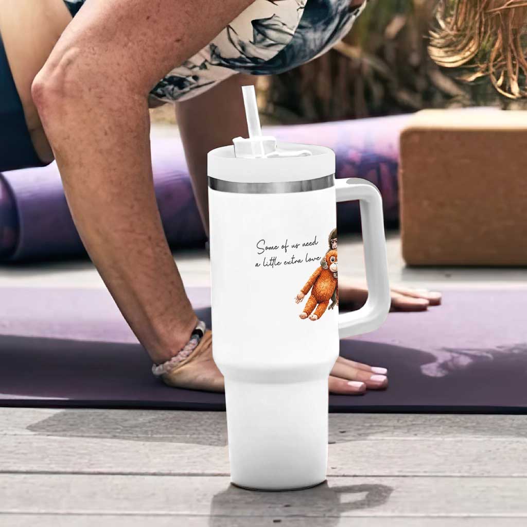 Punch Mokey Tumbler With Handle Some Of Us Need a Little Extra Love