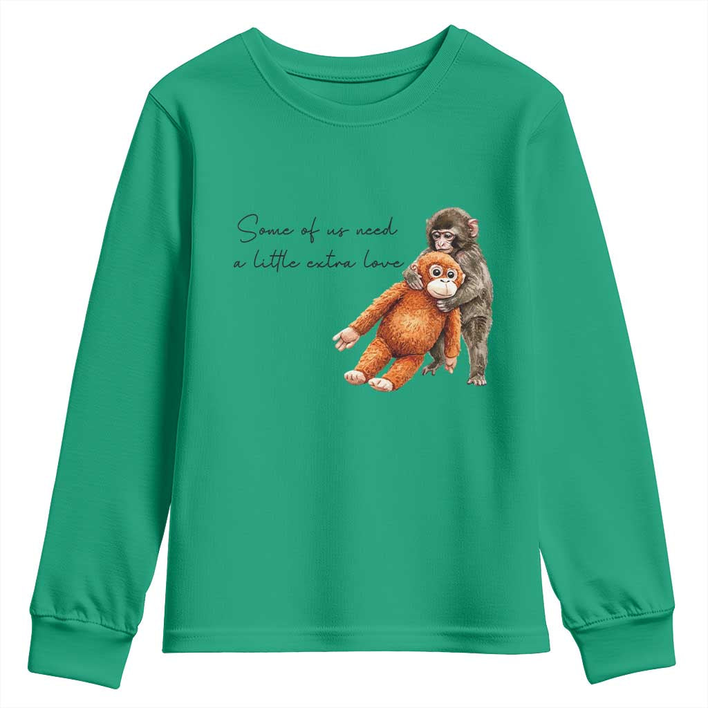 Punch Mokey Youth Sweatshirt Some Of Us Need a Little Extra Love