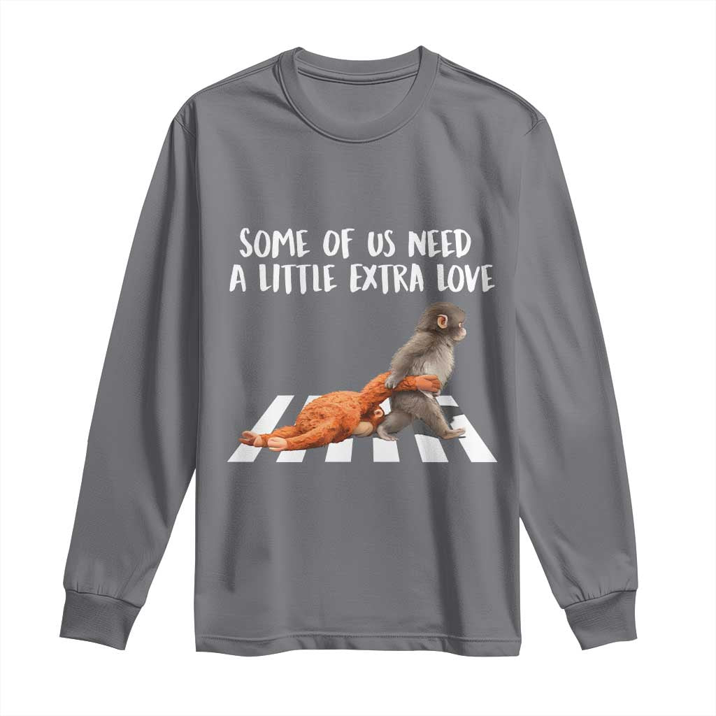 Punch Mokey Meme Long Sleeve Shirt Some Of Us Need a Little Extra Love
