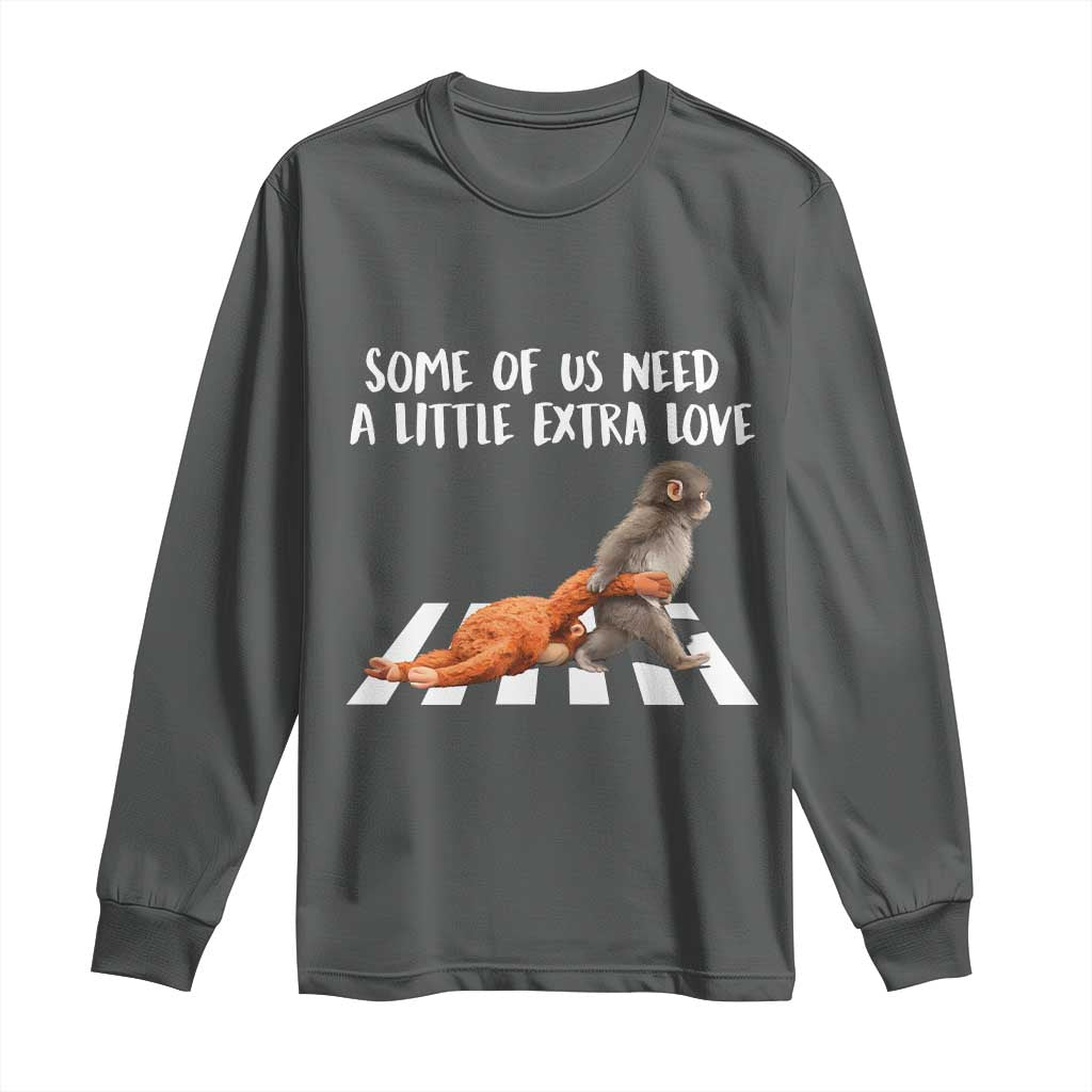 Punch Mokey Meme Long Sleeve Shirt Some Of Us Need a Little Extra Love