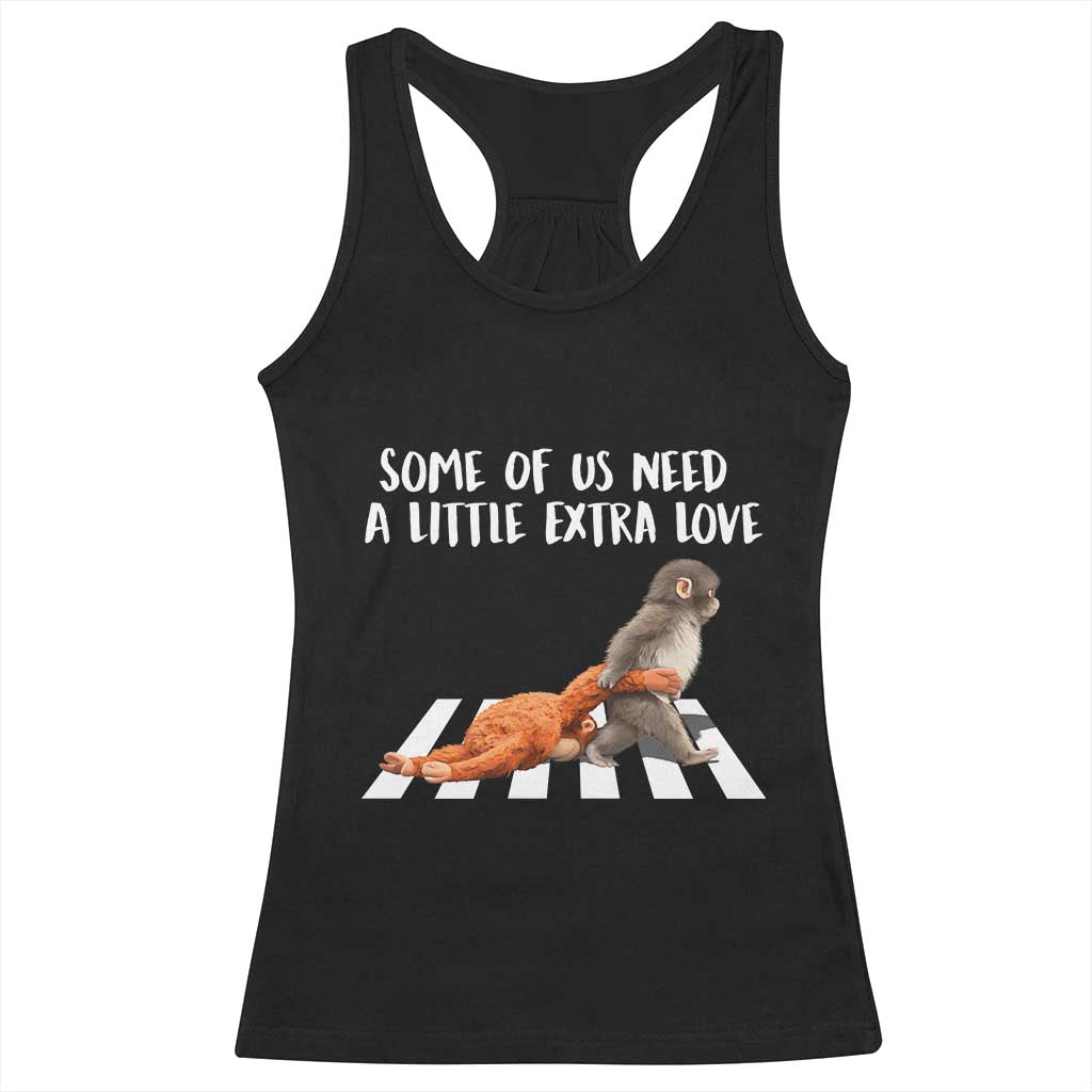 Punch Mokey Meme Racerback Tank Top Some Of Us Need a Little Extra Love