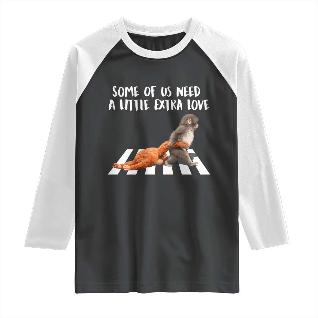 Punch Mokey Meme Raglan Shirt Some Of Us Need a Little Extra Love