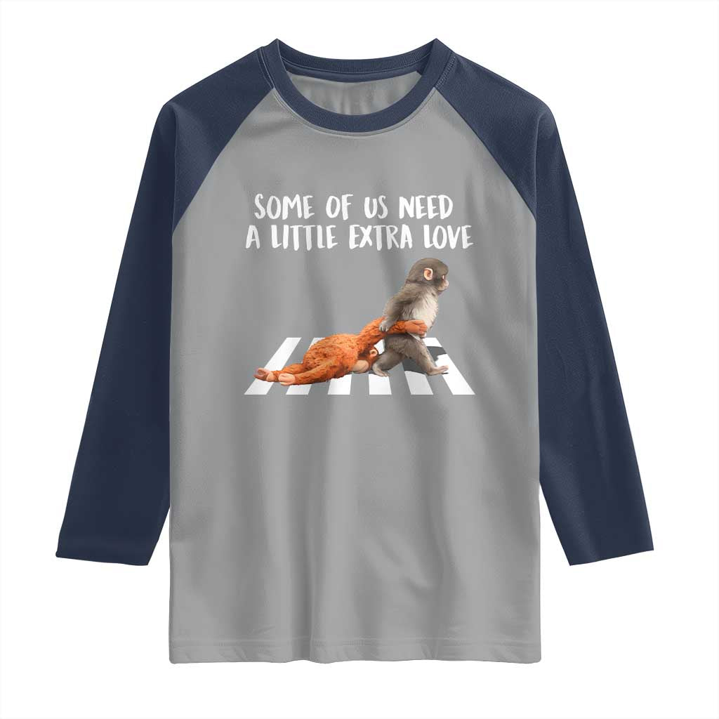 Punch Mokey Meme Raglan Shirt Some Of Us Need a Little Extra Love