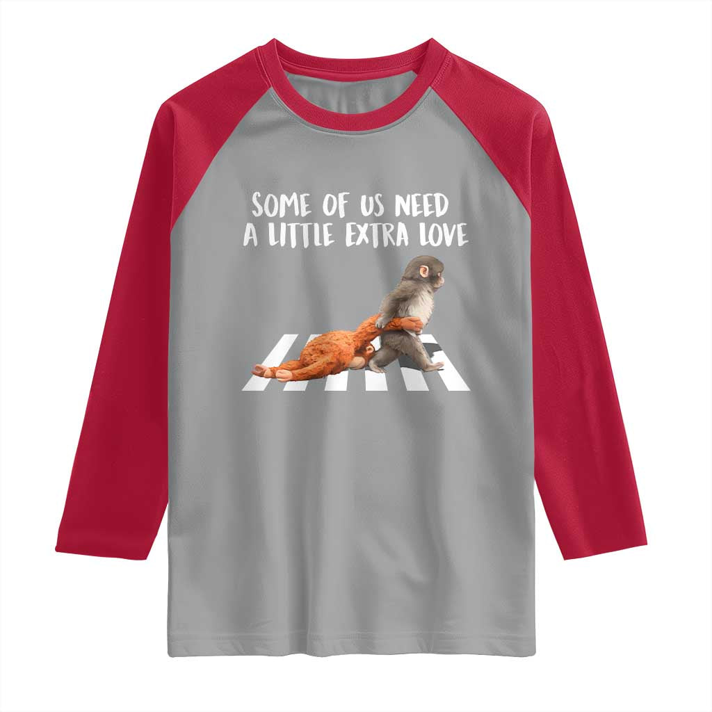 Punch Mokey Meme Raglan Shirt Some Of Us Need a Little Extra Love