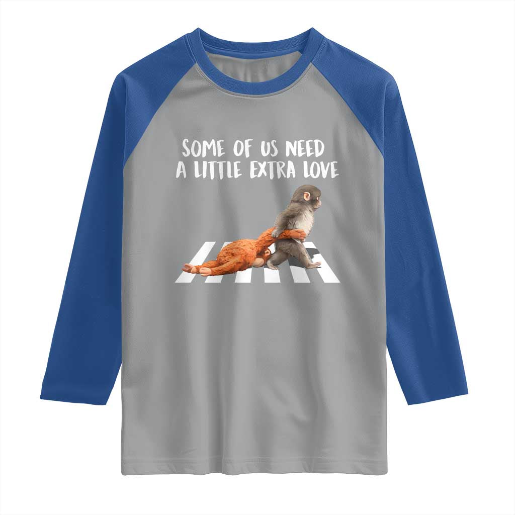 Punch Mokey Meme Raglan Shirt Some Of Us Need a Little Extra Love