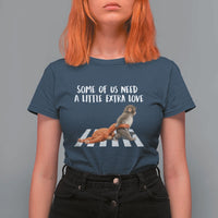 Punch Mokey Meme T Shirt For Women Some Of Us Need a Little Extra Love