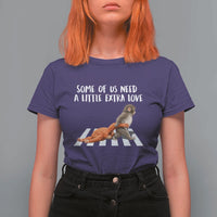 Punch Mokey Meme T Shirt For Women Some Of Us Need a Little Extra Love