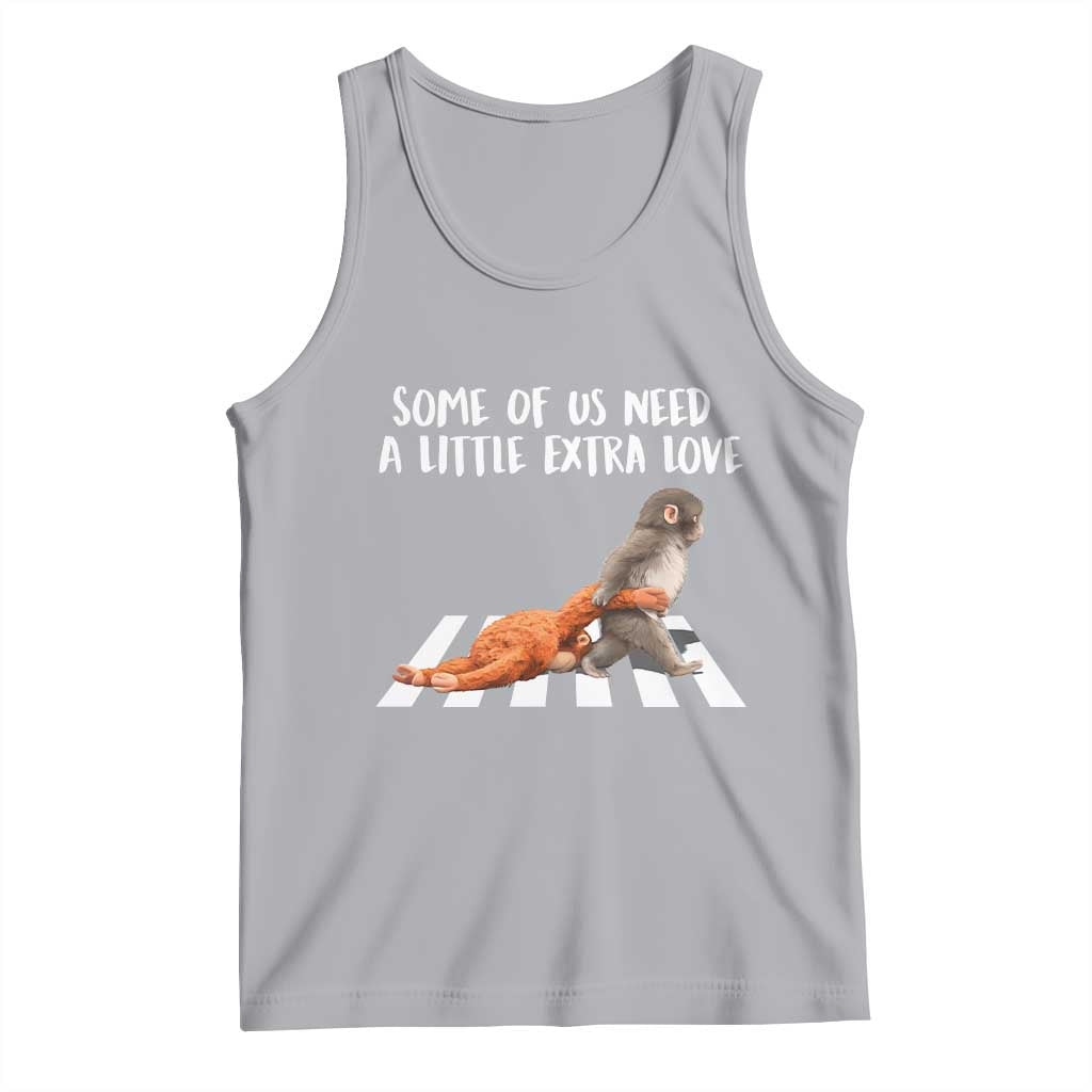 Punch Mokey Meme Tank Top Some Of Us Need a Little Extra Love