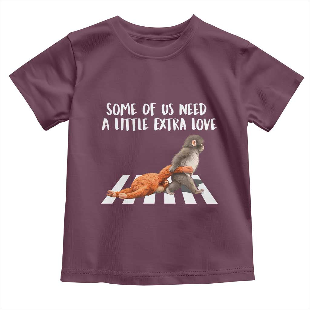 Punch Mokey Meme Toddler T Shirt Some Of Us Need a Little Extra Love