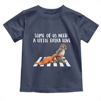 Punch Mokey Meme Toddler T Shirt Some Of Us Need a Little Extra Love