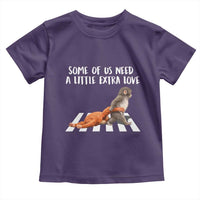 Punch Mokey Meme Toddler T Shirt Some Of Us Need a Little Extra Love