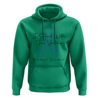 Sexual Assault Awareness Hoodie I Stand With The Victims