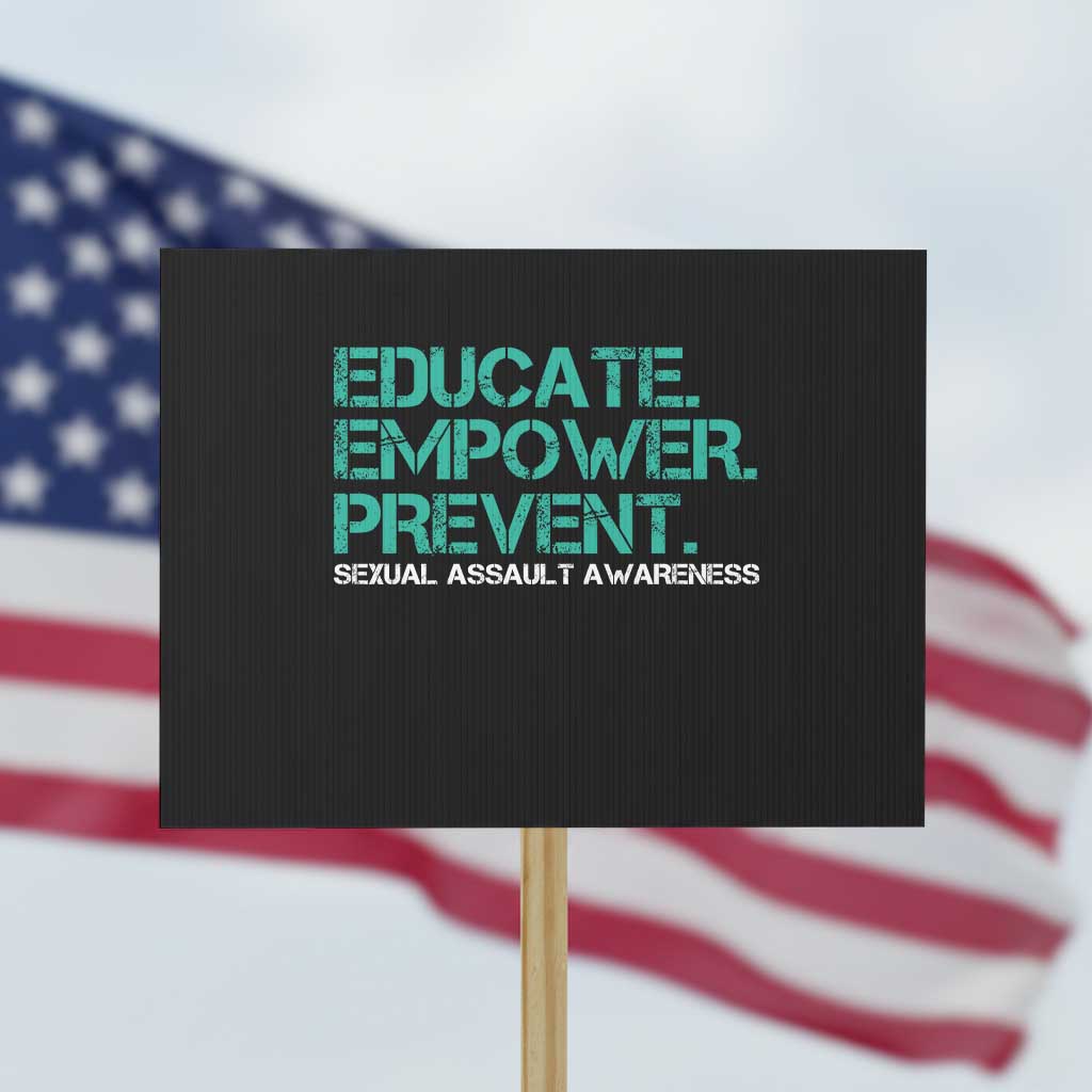 Sexual Assault Awareness Protest Sign Educate Empower Prevent