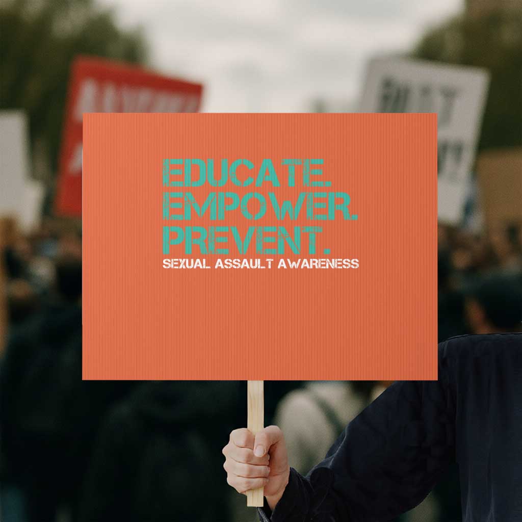 Sexual Assault Awareness Protest Sign Educate Empower Prevent