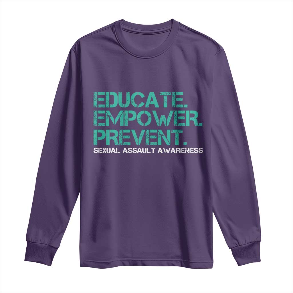Sexual Assault Awareness Long Sleeve Shirt Educate Empower Prevent