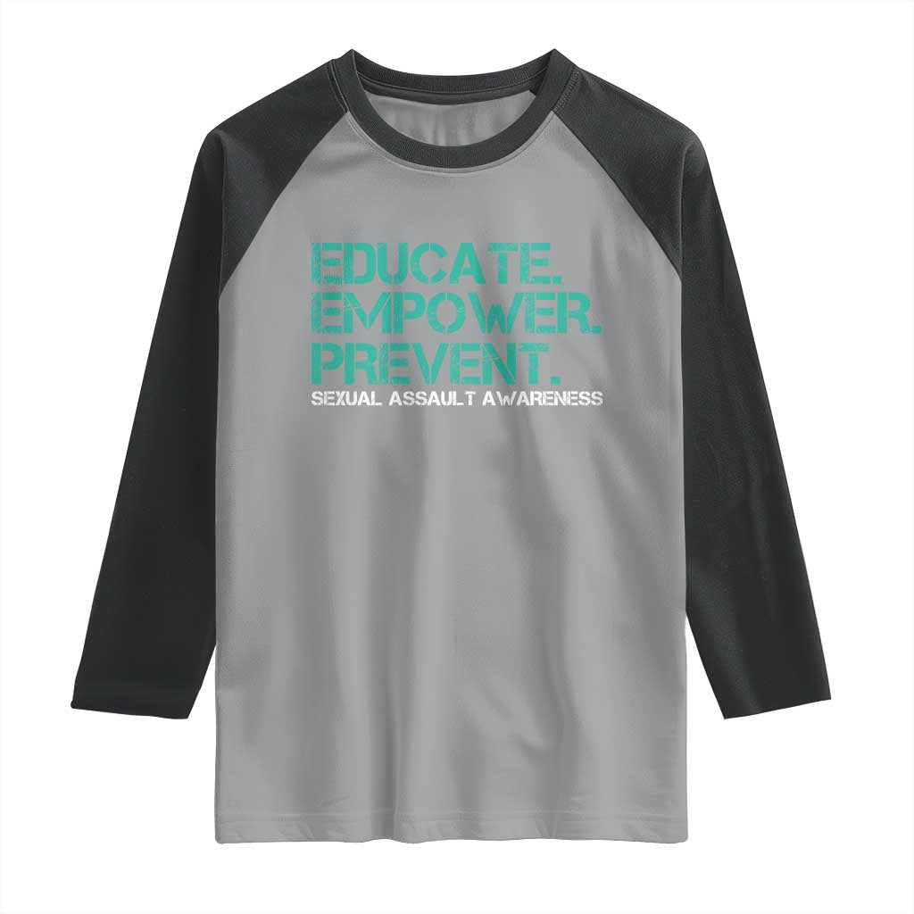 Sexual Assault Awareness Raglan Shirt Educate Empower Prevent