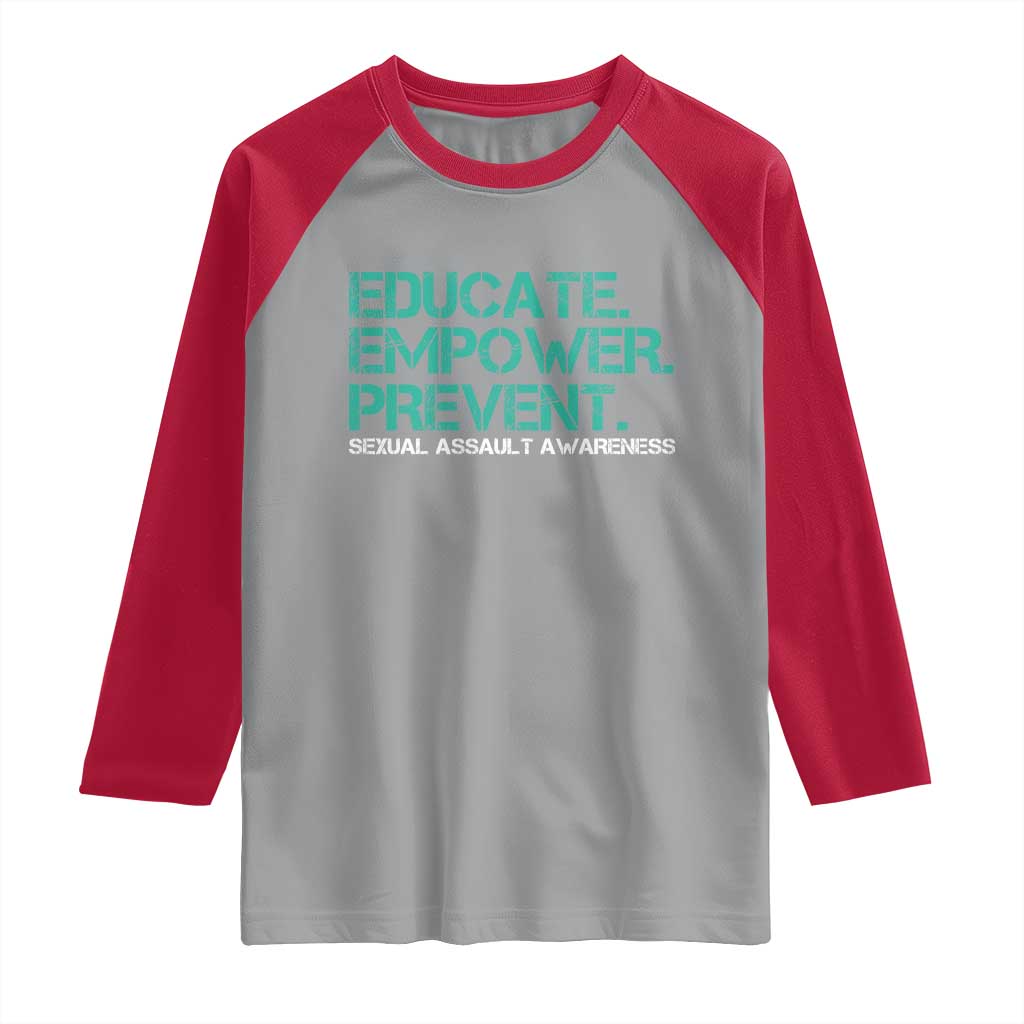 Sexual Assault Awareness Raglan Shirt Educate Empower Prevent