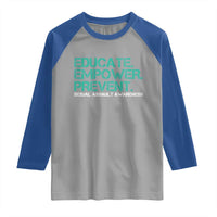 Sexual Assault Awareness Raglan Shirt Educate Empower Prevent