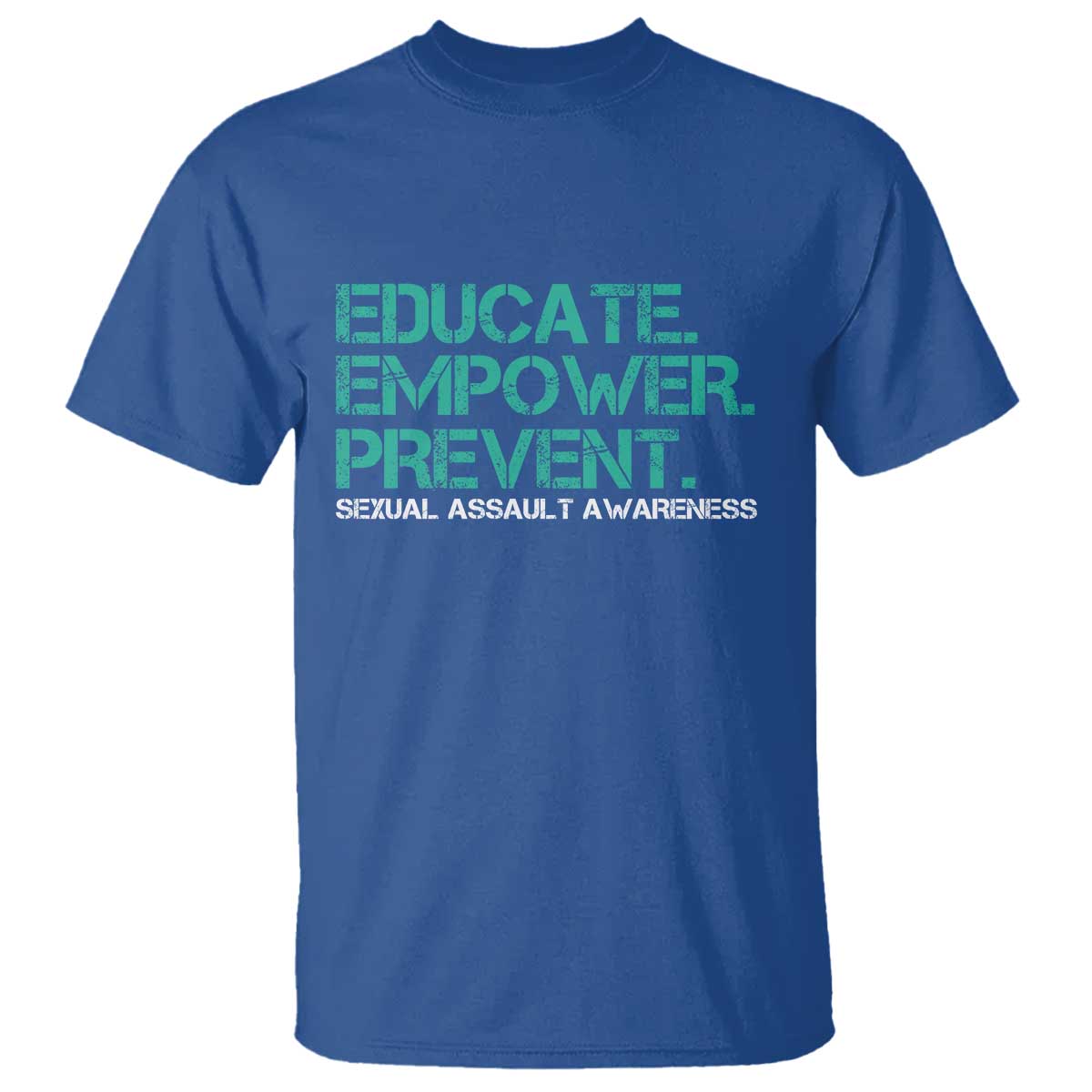 Sexual Assault Awareness T Shirt Educate Empower Prevent
