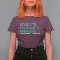 Sexual Assault Awareness T Shirt For Women Educate Empower Prevent